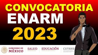 CONVOCATORIA ENARM 2023 EXAMEN NACIONAL PARA ASPIRANTES A RESIDENCIAS MEDICAS 2023 [upl. by Nahtaneoj]