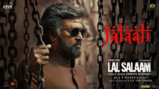 Lal Salaam  Jalali Lyric Video  Rajinikanth  AR Rahman  Aishwarya Vishnu Vishal  Vikranth [upl. by Zailer]