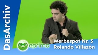 Eprimo Werbespot 2015 Nr 3 mit Rolando Villazón [upl. by Earla]