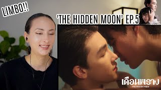 The Hidden Moon เดือนพราง  EP5 REACTION Highlight [upl. by Lemrahs784]