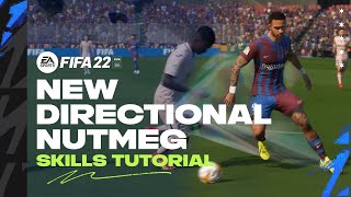 FIFA 22 New Skills Tutorial  New Directional Nutmeg [upl. by Cyprus]