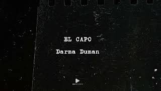 EL Capo  Darma Duman [upl. by Iadrahc]