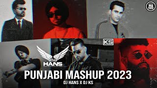 Punjabi Mashup 2023  DJ Hans  DJ KS  Latest Punjabi Songs [upl. by Baker]