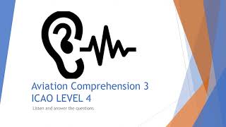 Aviation Comprehension ICAO Level 4 [upl. by Nylirrej]