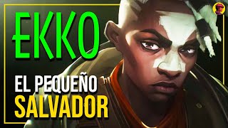 EKKO  Análisis Completo EL PEQUEÑO SALVADOR ARCANE [upl. by Henebry]