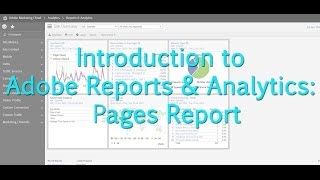 Tutorial Adobe Reports amp Analytics Pages Report [upl. by Mercer]