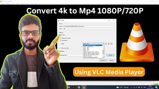 How to Convert 4k video to Mp4 1080P in VLC  Video Converter Free [upl. by Aleciram600]