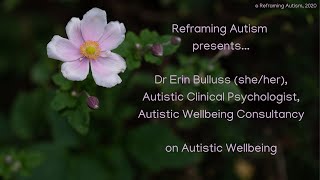 Dr Erin Bulluss on Autistic Wellbeing [upl. by Shaver]