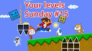 Your Levels Sunday 15  Playing some level maker levels [upl. by Maze387]