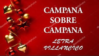 CAMPANA SOBRE CAMPANA LETRA VILLANCICO [upl. by Pinelli]