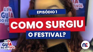 Como surgiu o FESTIVAL DE PARINTINS I A SUA GUIA PELO FESTIVAL T01E01 [upl. by Dymphia]