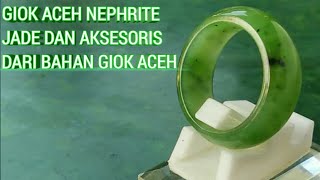 Batu giok nephrite Jade vs jadeite dan black Jade Aceh [upl. by Warga387]