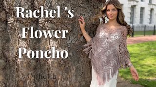 FLOWER PONCHO Crochet Tutorial  Rachels Flower Poncho  Ophelia Talks Crochet [upl. by Alyks]