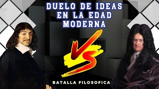 DESCARTES VS LEIBNIZ  DUELO DE IDEAS EN LA EDAD MODERNA [upl. by Anear]