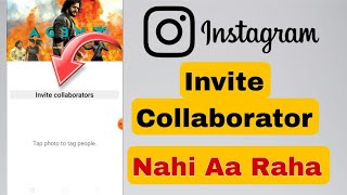 Invite Collaborator Instagram Not Showing Problem Fix  Invite Collaborator Option Nahi Aa Raha Hai [upl. by Gathard]