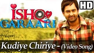 Kudiye Chiriye  Song Promo  Ishq Garaari 2013  Sharry Maan  Gulzar Chahal  Rannvijay [upl. by Aimahc]