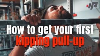 Our tried and true methods to your first KIPPING PULLUP [upl. by Sidnac]