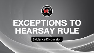 Exceptions to Hearsay Rule  Evidence Discussions [upl. by Iosep428]