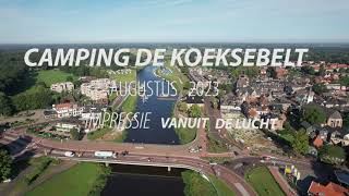 Camping De Koeksebelt impressie vanuit de lucht zomer 2023 4k [upl. by Zared355]