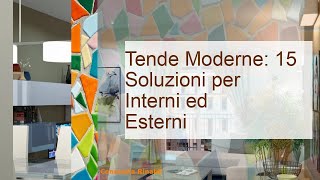 Tende Moderne 15 Soluzioni per Interni ed Esterni [upl. by Underwood99]