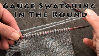 KnitTip Gauge Swatching in the Round [upl. by Zendah]