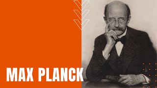 Max Planck Quantum Theory Plancks Constant and Nobel Prize in Physics [upl. by Doran]