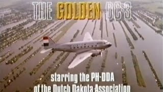 Full Documentary The Golden DC3 Dakota 1985 [upl. by Gibbs]