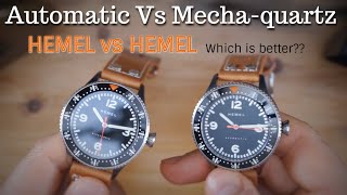 Automatic Vs MechaQuartz HEMEL Electronic V Automatic Stratus  Which is better Quartz or Automatic [upl. by Cindra]