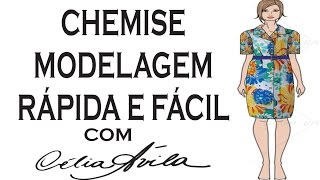 CHEMISE  COMO FAZER A MODELAGEM  COM CÉLIA ÁVILA [upl. by Dlopoel745]