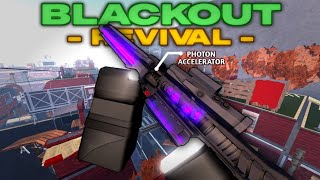 Blackout Revival New Update Using Photon Accelerator W [upl. by Worrell]