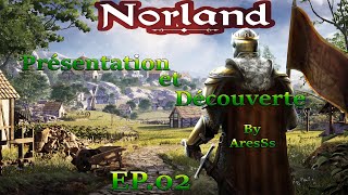 Norland  Ep02  Présentation et découverte  Quon lui coupe la tête [upl. by Aehtrod974]