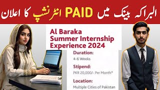 Al Baraka Bank Summer Paid Internship Program 2024  Summer Internship Program 2024 [upl. by Inalej]