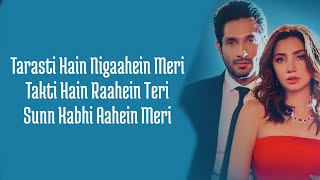 Tarasti Hai Nigahen Full Song With Lyrics Asim Azhar  tarasti hai nigahen meri takti hain raahein [upl. by Holtorf]