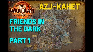 The War Within Quest Guide  AzjKahet Part 1  Friends In The Dark [upl. by Oiramrej]