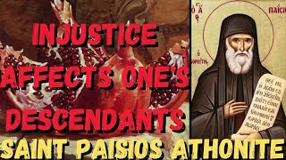 INJUSTICE AFFECTS ONES DESCENDANTS SAINT PAISIOS ATHONITE [upl. by Anyzratak207]