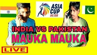 Mauka Mauka  India vs Pakistan  Aisa Cup 2018  Desi Panchayat  Desi Version [upl. by Acquah]