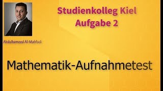 Aufgabe 2  Studienkolleg Kiel  Aufnahmetest [upl. by Gorman]