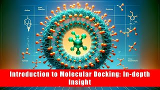 Introduction to Molecular Docking [upl. by Cesar831]