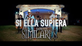 Los Similares  Si ella supiera En Vivo [upl. by Haeckel]