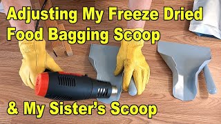 Adjusting My Freeze Dried Food Bagging Scoop amp My Sister’s Scoop [upl. by Berga]