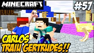 Minecraft  REZENOE 57 CARLOS TRAIU GERTRUDES O Ft Vilhena [upl. by Rehpotsrihc]