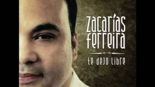 Zacarias Ferreira  Te Dejo Libre [upl. by Einrae]