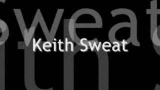 Twisted  Keith Sweat LYRICS [upl. by Benedix]