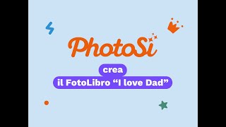 PhotoSì  Come creare un FotoLibro con tema grafico quotI love Dadquot [upl. by Anam]