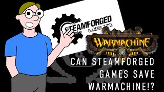 Steamforged Games Buys Warmachine  What does it mean [upl. by Annayek824]