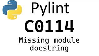 Python Pylint  convention C0114 Missing module docstring [upl. by Gnek]