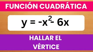 CÓMO HALLAR EL VÉRTICE  FUNCIÓN CUADRÁTICA  PASO A PASO [upl. by Wiencke]