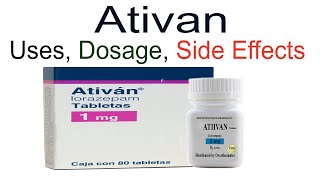 Ativan Lorazepam Uses Ativan Dosage and Side Effects [upl. by Deena541]