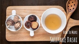 How to Make Shiitake Dashi Recipe 干し椎茸の戻し汁の作り方（レシピ） [upl. by Marashio]