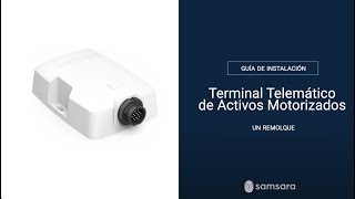 Samsara  Terminal Telematico de Activos Motorizados para Remolques [upl. by Eltsyek]